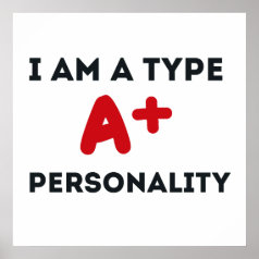 Type A Personality Poster