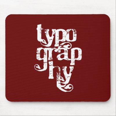 Typography Mousepad by sdgates