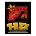 Tyrannosaurus Rex Dinosaur Invasion posters by spacedust Tyrannosaurus Rex Dinosaur Invasion posters