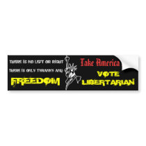 Tyranny and Freedom Libertarian Bumper Sticker