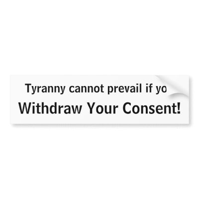 Tyranny by Consent