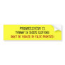 Tyranny in sheeps clothes bumper sticker