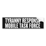 Tyranny Response Task Force Bumper Sticker