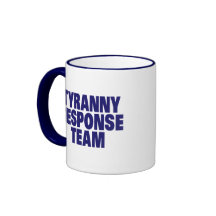 Tyranny Response Team Mug