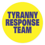 Tyranny Response Team Round Stickers
