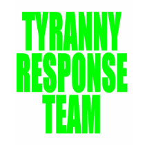 Tyranny Response Team t-shirts