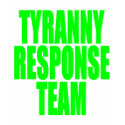 Tyranny Response Team t-shirts
