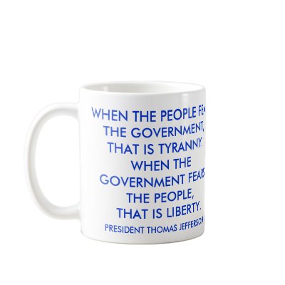 TYRANNY VS. LIBERTY COFFEE MUGS by skywatcher