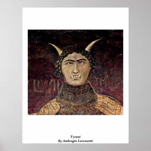 Tyrant By Ambrogio Lorenzetti Print