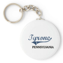 Tyrone Pennsylvania City Classic Keychains