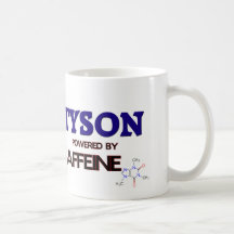 Tyson powered by caffeine coffee mug