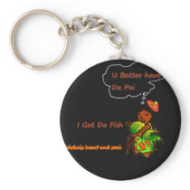 U betta have da Poi Key Chains