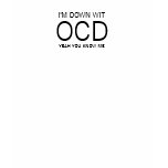 U down with OCD? T-shirts