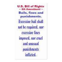 U.S. Bill of Rights, ~ Eight (8th) Amendment ~ Business Cards