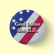 U.S. Flag Bless the U.S. Button, Patriotic Button buttons
