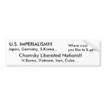 U.S. IMPERIALISM!!! BUMPER STICKER