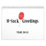 U-Suck Greetings Calendar for 2012