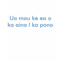 Ua mau ke ea o ka aina I ka pono t-shirts