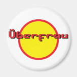 Uberfrau, or, Superwoman! Magnets