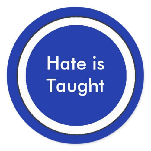 ! UCreate Hate is Taught sticker