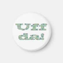 Uff da! refrigerator magnets