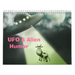 UFO & Alien Humor Calendar UFO & Alien Humor Calendar