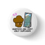 Ugly Muffin Pinback Buttons