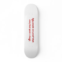 Ugly People Are Funny Custom Skate Board