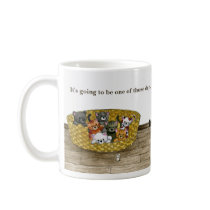 Uh Oh! "One of Those Days" Mug by 13BlackCatsDesigns Uh Oh! "One of Those Days" Mug