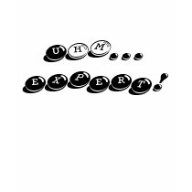 Uhm... EXPERT! t-shirts