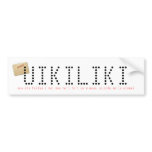 UIKILIKI BUMPER STICKER