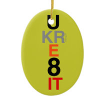UKRE8IT (You Create It) Affirmation Ornament ornaments