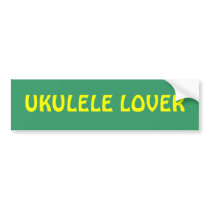 UKULELE LOVER bumper sticker bumper stickers by TropiCoolUniverse UKULELE LOVER bumper sticker bumper stickers
