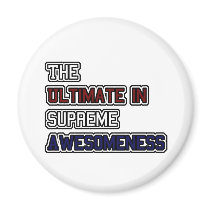 Ultimate Awesomeness Magnet