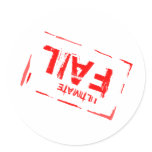 Ultimate Fail Round Stickers