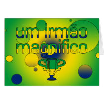 Um Irmão Magnifico Brazil Flag Colors Pop Art Card