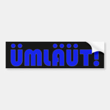 ÜMLÄÜT! BUMPER STICKER