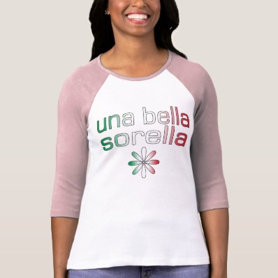 Una Bella Sorella Italy Flag Colors T-shirt