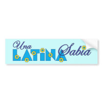 Una Latina Sabia bumper stickers by Sensato Una Latina Sabia bumper stickers