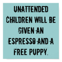Unattended Children Poster posters