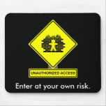 Unauthorized Access Mousepad