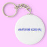 Unauthorized access only key chain