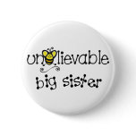 Unbelievable Big Sister button