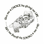 Unborn Baby: Give me a choice by giving me life Photo Cutouts