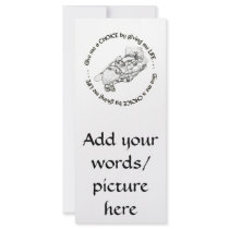 Unborn Baby: Give me a choice by giving me life Personalized Rack Card