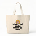 Uncaring Bag - Customized