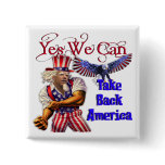 Uncle Obama, Yes We Can Take Back America Pin