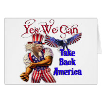Uncle Obama, Yes We Can Take Back America cards by beverlytazangel Uncle Obama, Yes We Can Take Back America cards