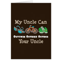 Uncle Outswim Outbike Outrun Triathlon Card by RunnerTeesGifts Uncle Outswim Outbike Outrun Triathlon Card