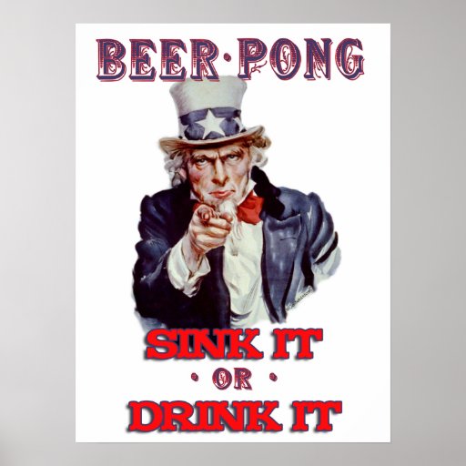 Uncle Sam Beer Pong - Sink It Or Drink It Poster